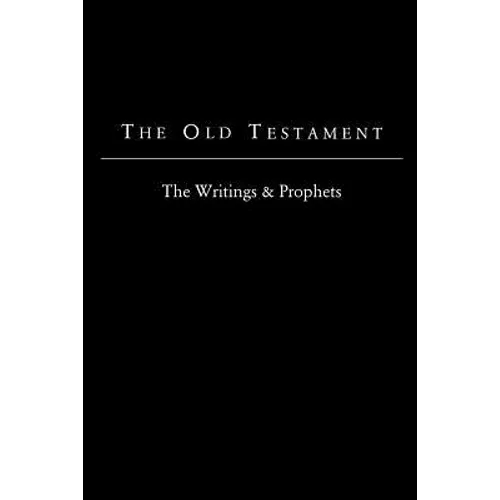 The Old Testament - King James Version: The Writings & Prophets