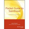 Pocket Guide to Sainthood: The Field Manual for the Super-Virtuous Life