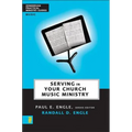 Serving in Your Church Music Ministry
