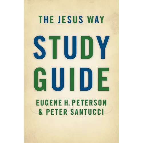 The Jesus Way Study Guide