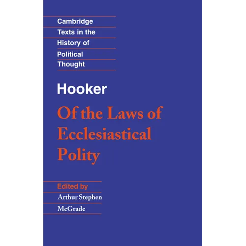 Hooker: Of the Laws of Ecclesiastical Polity