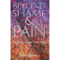 Beyond Shame and Pain