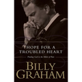 The Hope for the Troubled Heart: Finding God in the Midst of Pain