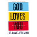 God Loves You: He Always Has--He Always Will