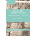 Solidarity and Difference: A Contemporary Reading of Paul's Ethics