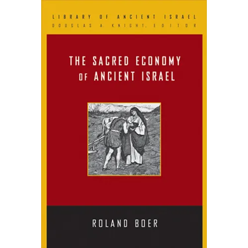 The Sacred Economy of Ancient Israel