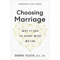Choosing Marriage: Why It Has to Start with We>me