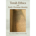 Torah Ethics and Early Christian Identity