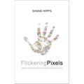 Flickering Pixels: How Technology Shapes Your Faith