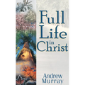 Full Life in Christ