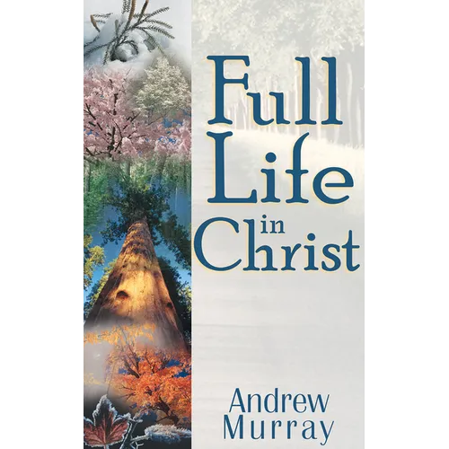 Full Life in Christ