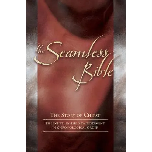 Seamless New Testament-KJV: The Story of Jesus in Chronological Order