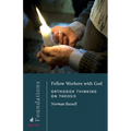 Fellow Workers with God: Orthodox Thinking on Theosis