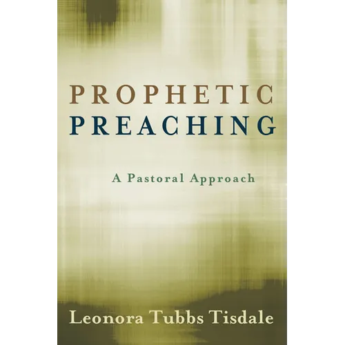 Prophetic Preaching: A Pastoral Approach