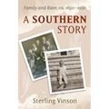 A Southern Story: Family and Race, Ca. 1650-2021