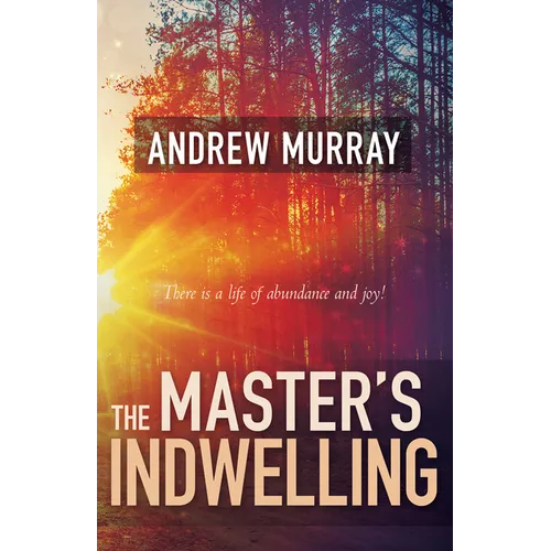The Master's Indwelling