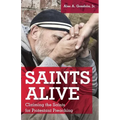 Saints Alive: Claiming the Saints for Protestant Preaching