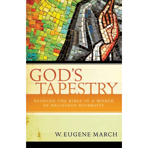 God's Tapestry: Reading the Bible in a World of Religious Diversity