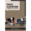 Perfect Illustrations: For Every Topic and Occasion
