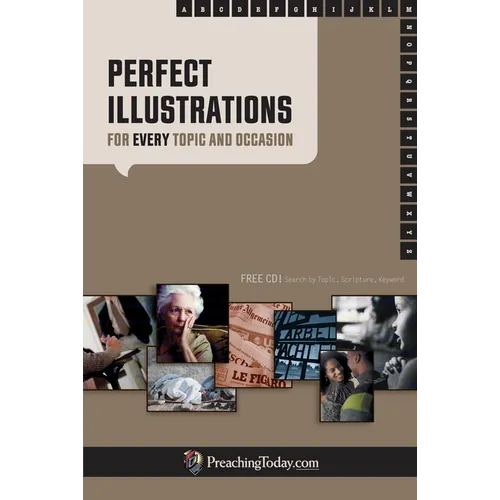 Perfect Illustrations: For Every Topic and Occasion