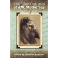 The Lost Outlines of J.W. McGarvey