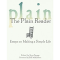 The Plain Reader: Essays on Making a Simple Life