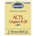 Thru the Bible Vol. 41: Church History (Acts 15-28): 41