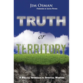 Truth or Territory: A Biblical Approach to Spiritual Warfare
