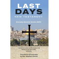 Last Days New Testament: Everyday Dynamic Version (EDV)