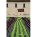 No End to the Search: Experiencing Monastic Life Volume 50