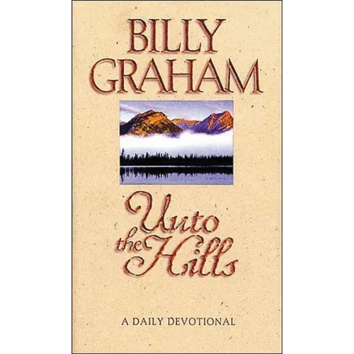 The Unto the Hills: A Daily Devotional