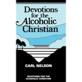 Devotions for the Alcoholic Christian
