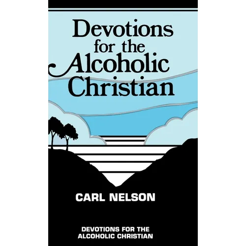 Devotions for the Alcoholic Christian