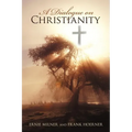 A Dialogue on Christianity