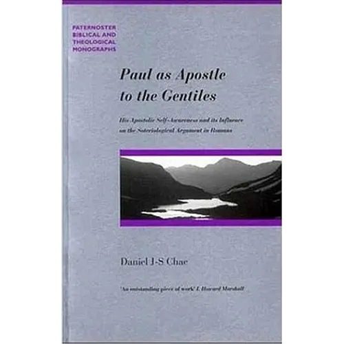Paul as Apostle to the Gentiles: His Apostolic Self-Awarenes and Its Influence on the Soteriological Argument in Romans