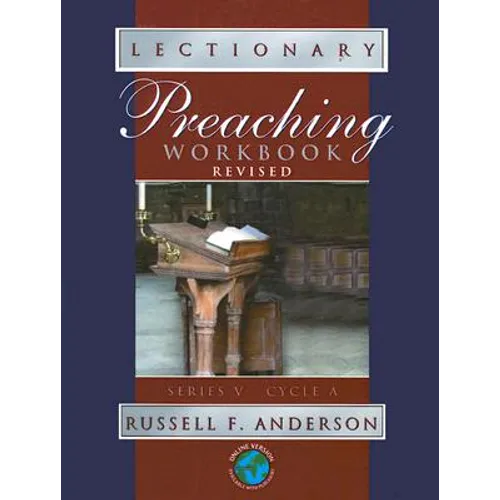 Lectionary Preaching Workbook: Series V, Cycle A (Revised)