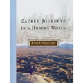 Sacred Journeys in a Modern World