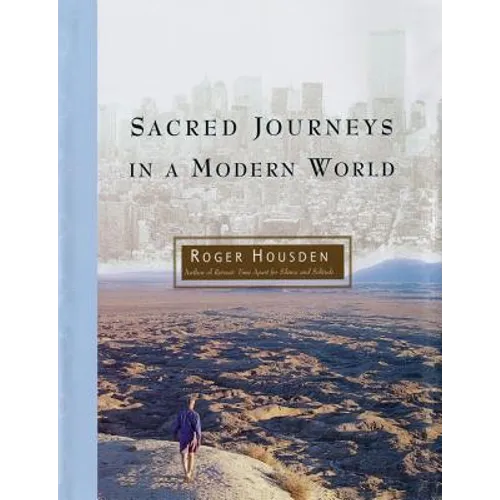 Sacred Journeys in a Modern World