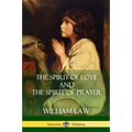 The Spirit of Love and The Spirit of Prayer