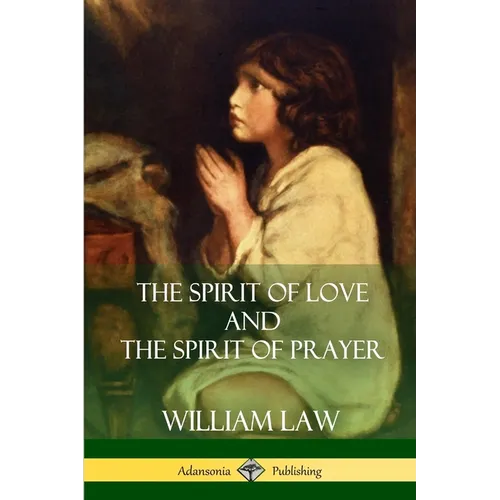 The Spirit of Love and The Spirit of Prayer