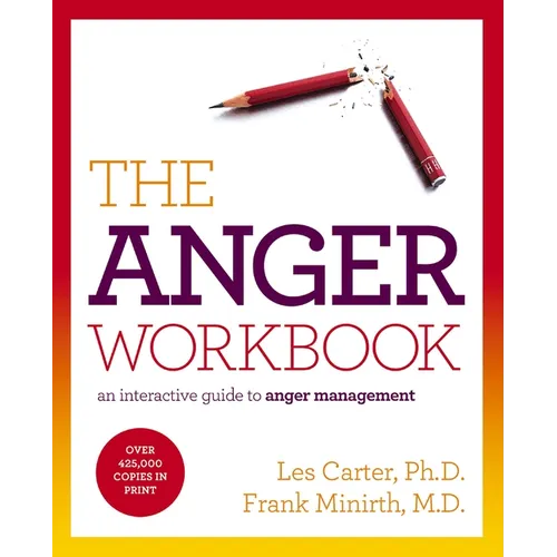 The Anger Workbook: An Interactive Guide to Anger Management