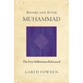 Before and After Muhammad: The First Millennium Refocused