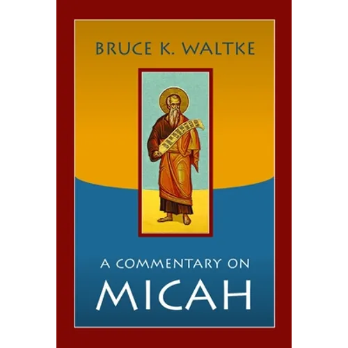 A Commentary on Micah