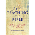 The Art of Teaching the Bible