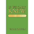 If We Only Knew: Ignorance May Not Be Bliss