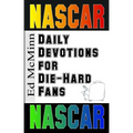 Daily Devotions for Die-Hard Fans NASCAR