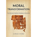 Moral Transformation: The Original Christian Paradigm of Salvation