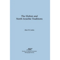 The Elohist and North Israelite Traditions