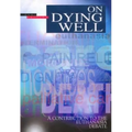 On Dying Well: A Contribution to the Euthanasia Debate