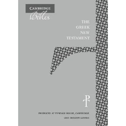 The Greek New Testament, Grey Imitation Leather Th512: NT: Produced at Tyndale House, Cambridge